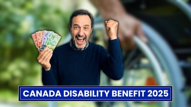Canada Disability Benefit 2025: Exact November & December Payment Schedule