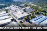 Industrial Shed Fabrication Services: Best Companies and Key Trends in India