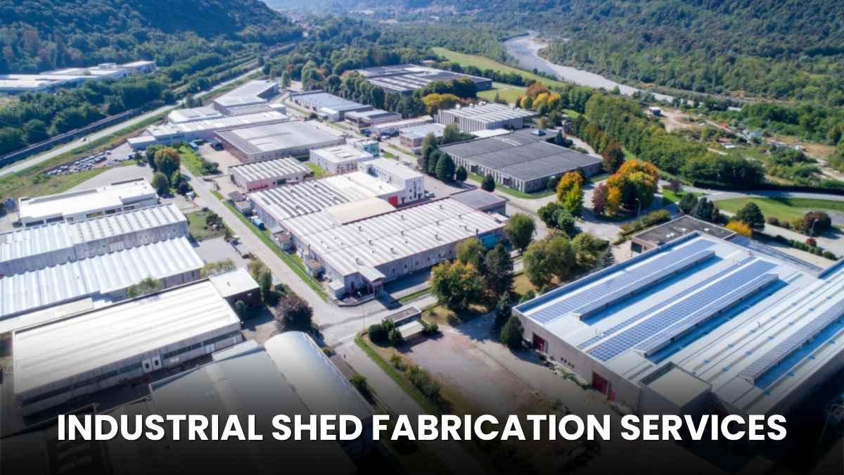 Industrial Shed Fabrication Services: Best Companies and Key Trends in India