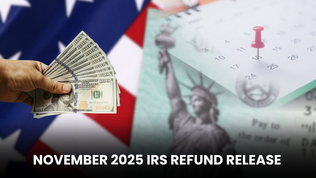 November 2025 IRS Refund Release: What Time Taxpayers Can Expect Payment