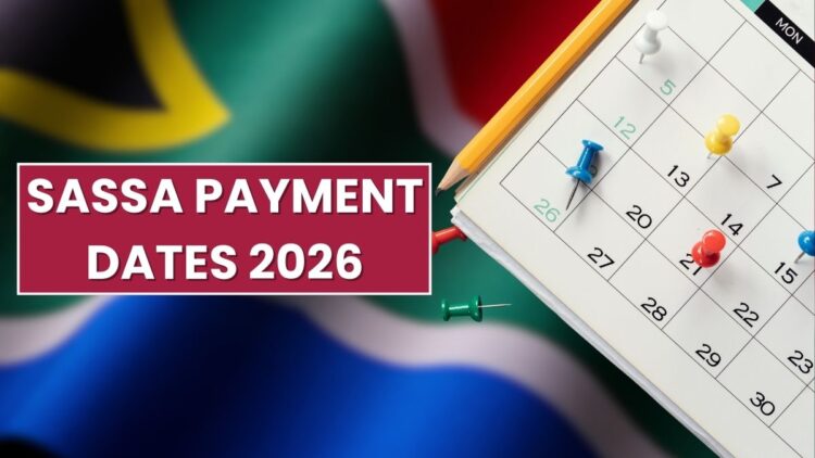 SASSA Payment Dates 2026 - Older Persons, Disability & Children’s Grants
