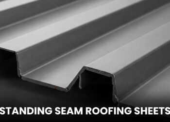Standing Seam Roofing Sheets: The Modern Solution for Strong, Leak-Proof Roofs
