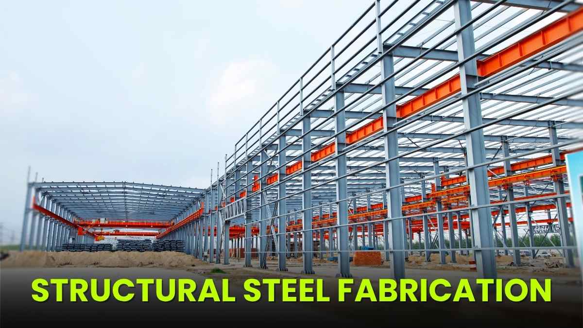 Structural Steel Fabrication: India’s Rapidly Growing Backbone of Modern Infrastructure