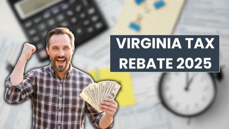 Virginia Tax Rebate 2025: Who Gets Up to $400 and When Payments Arrive