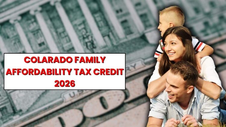 Colarado Family Affordability Tax Credit 2026: Check If You Can Get Up To $3,200!