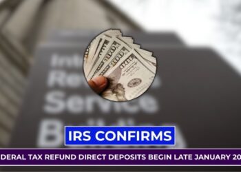 IRS Confirms: Federal Tax Refund Direct Deposits Begin Late January 2026