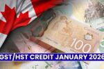GST/HST Credit January 2026: Payment Date, Eligibility & How Much You’ll Get