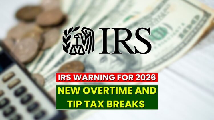 IRS Warns: New Overtime and Tip Tax Breaks Could Make 2025 Filing Much Harder