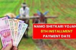 Namo Shetkari Yojana 8th Installment Payment Date: Latest Government Update