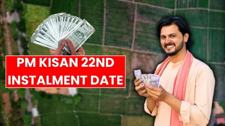PM KISAN 22nd Instalment Date: When Will ₹2,000 Be Credited?